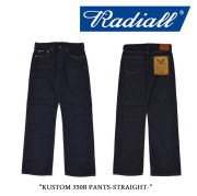 RADIALL(ラディアル)　KUSTOM 350B PANTS-STRAIGHT-　【RADIALL ストレートデニムパンツ】　【送料無料】　【RADIALL 正規取り扱い店