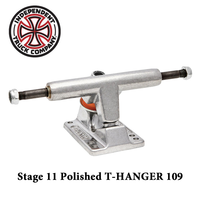 Independent Trucks (インディペンデント)　 Stage 11 Polished T-HANGER 109 　【インディペンデント】【スケートボード トラック】