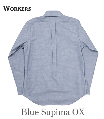 WORKERS ワーカーズ 長袖|スーピマオックス|ワイドスプレッドシャツ 