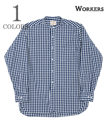 WORKERSワーカーズ　バンドカラーシャツ　ミリタリーシャツ Workers/ワーカーズ 『Band Collar Shirt/バンドカラーシャツ