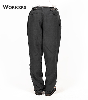 WORKERS ワーカーズ リネン|サマートラウザーズ『FWP Trousers