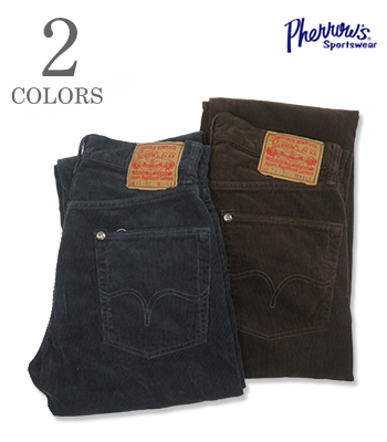 PHERROW'S フェローズ コーデュロイ|5ポケット|オリジナルストレート