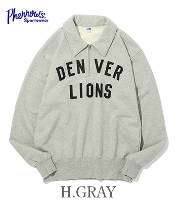 PHERROW'S フェローズ 長袖|裏毛|ハーフジップ|スウェット『DENVER