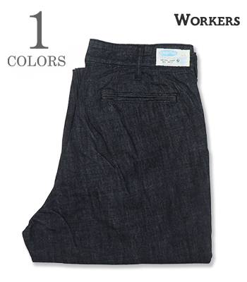 WORKERS ワーカーズ インディゴデニム|サマートラウザーズ『Summer