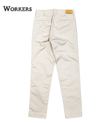 WORKERS ワーカーズ 10.5oz.チノクロス|トラウザーズ|スリムフィット
