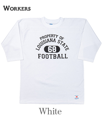 WORKERS ワーカーズ 七分袖|フットボールTEE『Football T, LOUISIANA