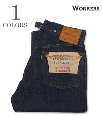 WORKERS ワーカーズ 14.75oz.|米綿|ストレートジーンズ『801XH, Buckle