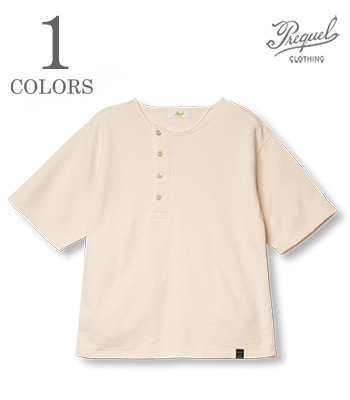 PREQUEL プリクエル 半袖|ヘンリーネック|スウェット『Henley