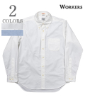 WORKERS ワーカーズ 長袖|スーピマOX|ボタンダウンシャツ『Modified Button Down Shirt, Supima OX』【アメカジ・ワーク】2-mbd