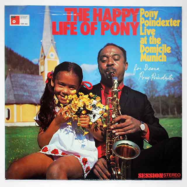 ザ・ハッピー・ライフ・オブ・ポニー・ライブ・アット・ザ・ドミシル／ポニー・ポインデクスター（中古LP/GER）