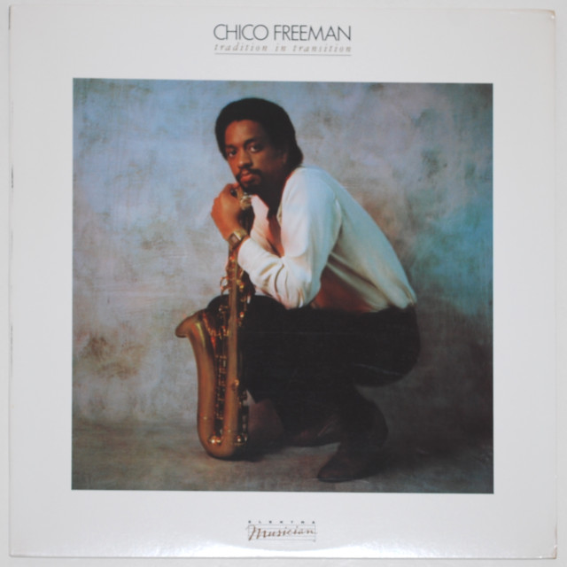 トラディション・イン・トランジション／チコ・フリーマン（中古LP/US）