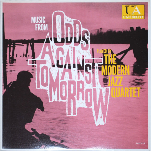 オッズ・アゲインスト・トゥモロー／モダン・ジャズ・カルテット（中古LP）