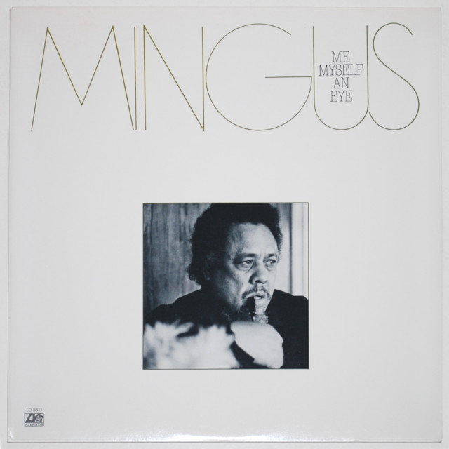 ミー・マイセルフ・アン・アイ／チャールズ・ミンガス（中古LP/US）