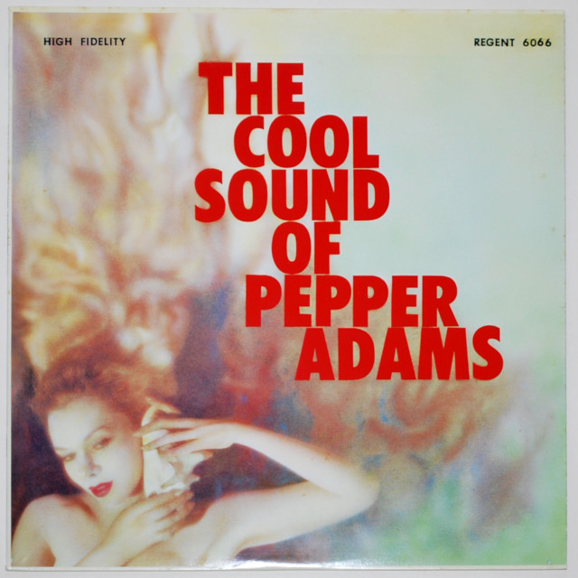 ザ・クール・サウンド・オブ・ペッパー・アダムス（中古LP／復刻）