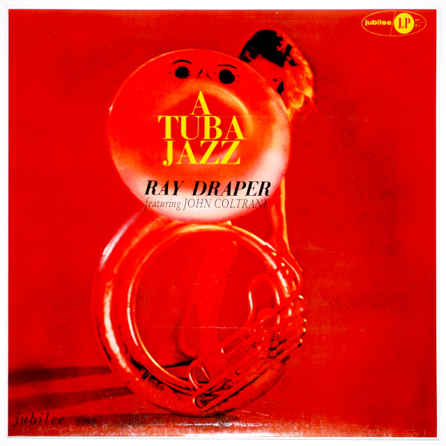 ア・チューバ・ジャズ／レイ・ドレイパー＝ジョン・コルトレーン（中古LP/ESP）