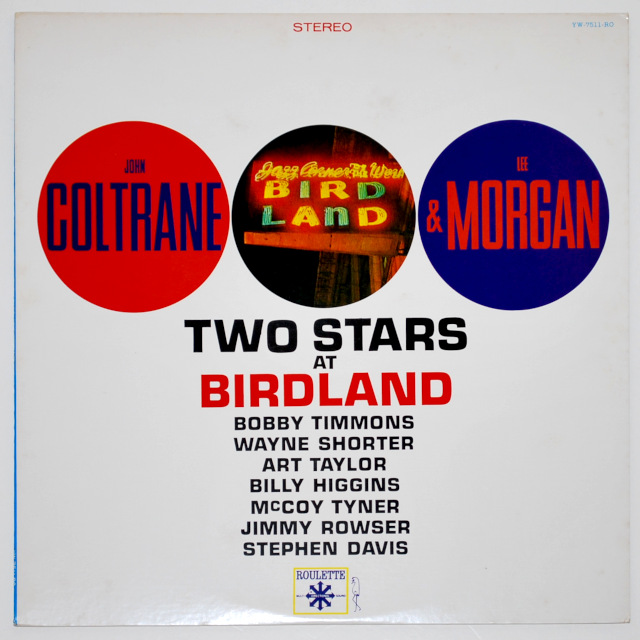 2スターズ・アット・バードランド／ジョン・コルトレーン、リー・モーガン（中古LP／美盤）