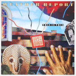 ディス・イズ・ディス／ウェザー・リポート（中古LP/EU）