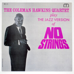 ザ・ジャズ・ヴァージョン・オブ・ノー・ストリングス／コールマン・ホーキンス（中古LP/US180g重量盤）