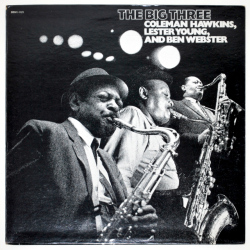 ザ・ビッグ・スリー／コールマン・ホーキンス＝レスター・ヤング＝ベン・ウェブスター（中古LP/US）