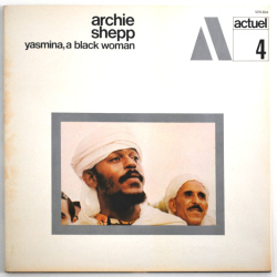 ヤスミナ・ア・ブラック・ウーマン／アーチー・シェップ（中古LP/FRA初版）