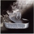 CD Probrass In & Out