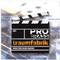 CD Probrass Traumfabrik