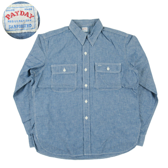 PAYDAY ペイデイ シャンブレーシャツ 40' CHIN STRAP SHIRTS