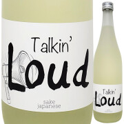 酒屋八兵衛 Talkin' Loud 2025　720ml