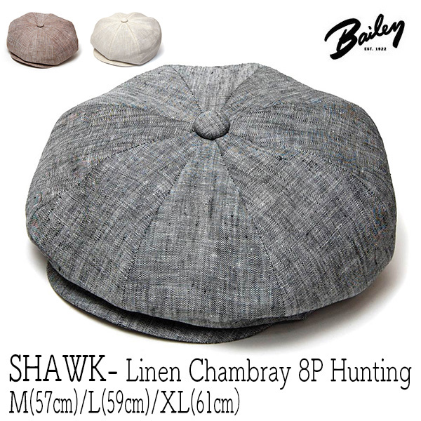 アメリカ Bailey ベイリー リネンシャンブレー8枚はぎハンチング Shawk キャスケット メンズ 春夏 大きいサイズの帽子アリ コンビニ受取対応 Kaw Bal Shawk O