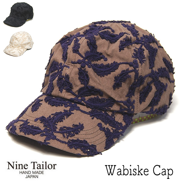 NINE TAILOR ナインテイラー エンブロイダリーキャップ Wabiske Cap