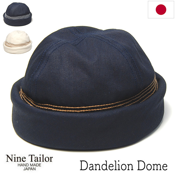 NINE TAILOR　ナインテイラー　ドームキャップ　ロールキャップ　Dandelion Dome