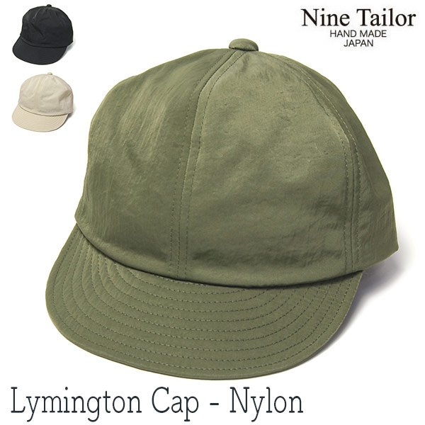 NINE TAILOR(ナインテイラー) 小つばキャップ ナイロン LYMINGTON CAP