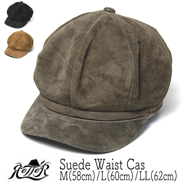 Retter レッター スエードキャスケット Suede Waist Cas メンズ 革 秋冬 日本製 大きいサイズの帽子アリ コンビニ受取対応 Kaw Re