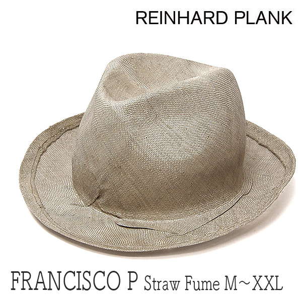 イタリア”REINHARD PLANK(レナード プランク)”ストロー中折れ帽(FRANCISCO STRAW FUME) 