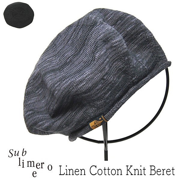 Sublimeroe(サブライムロー) リネンコットン二ットベレー CTN LINEN HG BERET? 