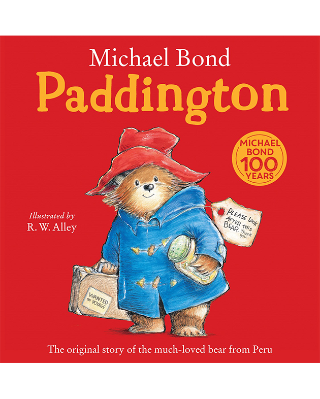 PADDINGTON: THE ORIGINAL STORY OF THE MUCH-LOVED BEAR FROM PERU