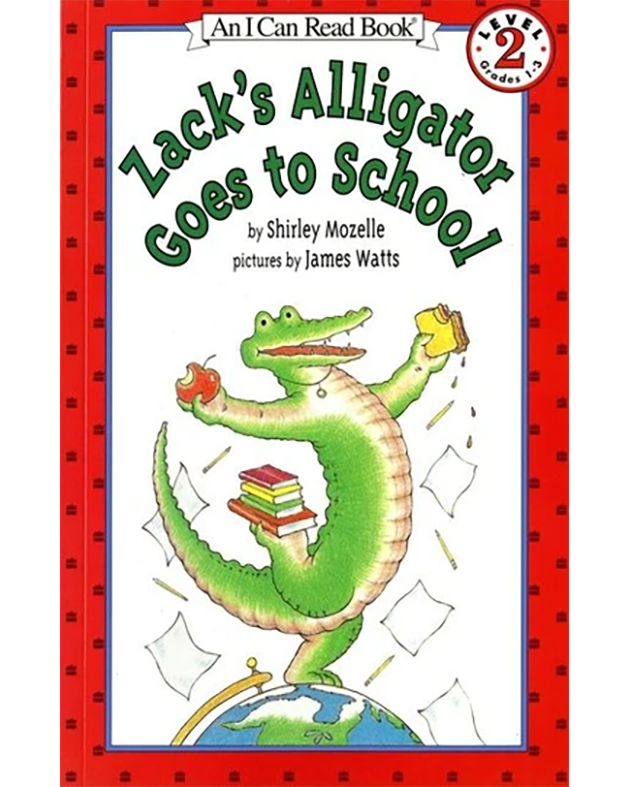 ZACK'S ALLIGATOR GOES TO SCHOOL (ICR 2)