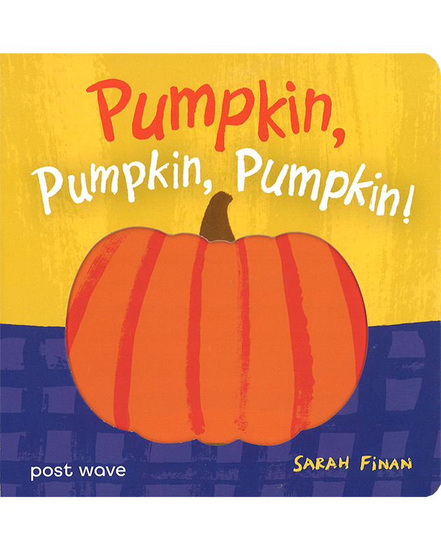 PUMPKIN, PUMPKIN, PUMPKIN!