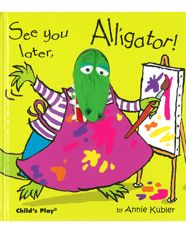 SEE YOU LATER, ALLIGATOR