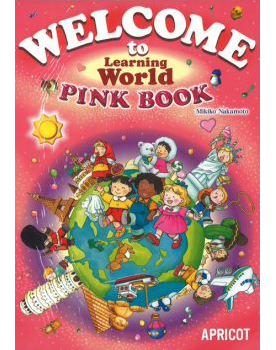 WELCOME TO LEARNING WORLD PINK (2/E): Student Book