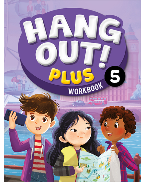 HANG OUT! PLUS 5: Workbook
