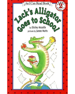 ZACK'S ALLIGATOR GOES TO SCHOOL (ICR 2)