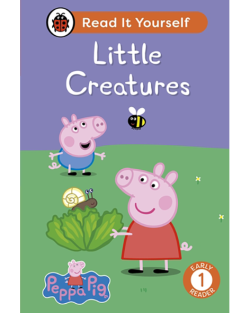RIY 1: PEPPA PIG: LITTLE CREATURES