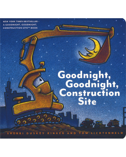 GOODNIGHT, GOODNIGHT, CONSTRUCTION SIT