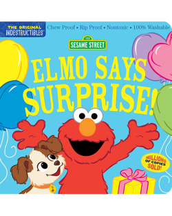 INDESTRUCTIBLES: ELMO SAYS SURPRISE!