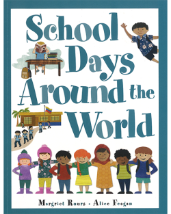 SCHOOL DAYS AROUND THE WORLD