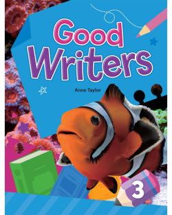 GOOD WRITERS 3: Student Book
