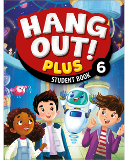 HANG OUT! PLUS 6: Student Book
