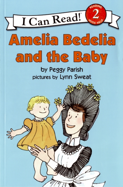 AMELIA BEDELIA AND THE BABY (ICR 2)