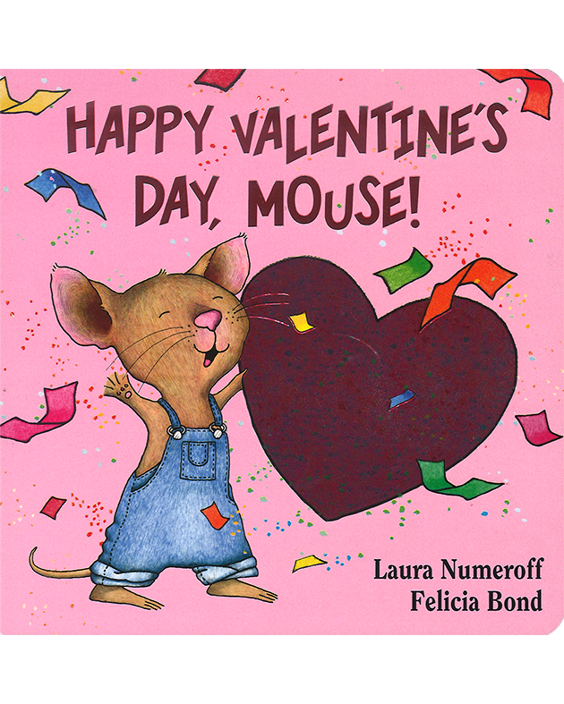 HAPPY VALENTINE'S DAY, MOUSE!